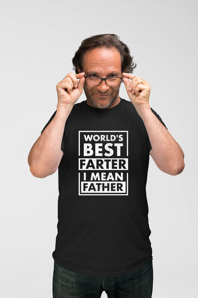 Worlds Best Farter i Mean Father Shirt Greatest Best dad Funny Fathers Day for Men