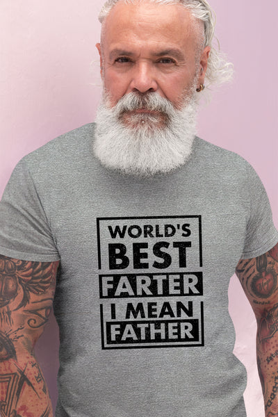 Worlds Best Farter i Mean Father Shirt Greatest Best dad Funny Fathers Day for Men