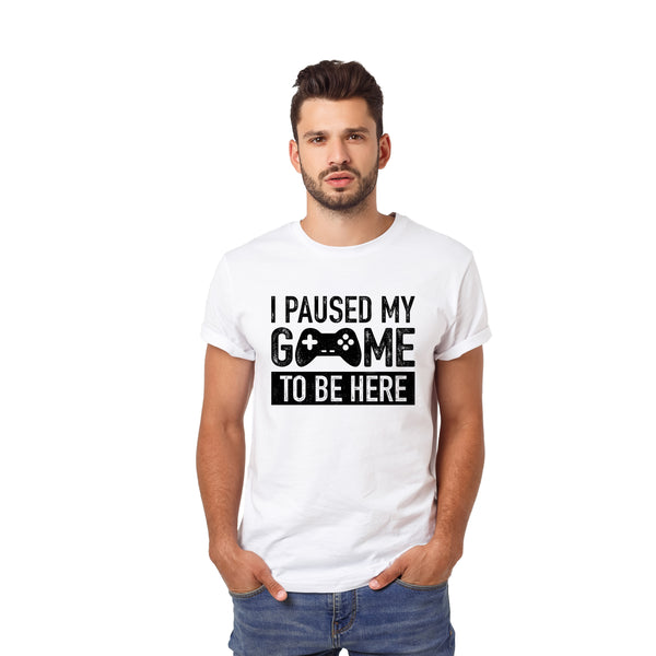 I Paused My Game to Be Here t Shirt Gamer Gifts for Men Gaming Funny Graphic Tees